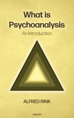 What is Psychoanalysis - An Introduction (eBook, ePUB) - Rink, Alfred