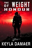 The Weight of Honour (eBook, ePUB) The Weight of Honour (eBook, ePUB)