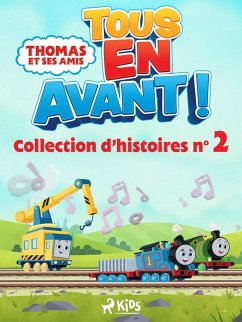 Cover Thomas et ses amis - Tous en avant! - Collection d'histoires n°2 (eBook, ePUB)
