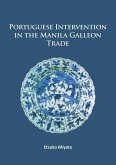 Portuguese Intervention in the Manila Galleon Trade (eBook, PDF)