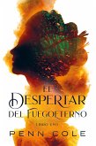 El despertar del Fuegoeterno (eBook, ePUB)