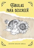 Fábulas para descreer (eBook, ePUB)