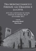 Tra Montaccianico e Firenze: gli Ubaldini e la città (eBook, PDF)