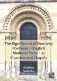 Significance of Doorway Positions in English Medieval Parochial Churches and Chapels (eBook, PDF)