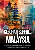 Geschäftserfolg in Malaysia (eBook, ePUB)