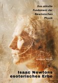 Isaac Newtons esoterisches Erbe (eBook, ePUB)