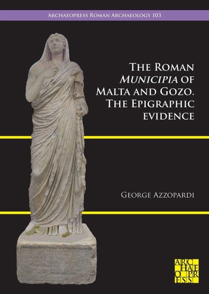 Roman Municipia of Malta and Gozo (eBook, PDF) Roman Municipia of Malta and Gozo (eBook, PDF)