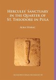 Hercules' Sanctuary in the Quarter of St Theodore, Pula (eBook, PDF)
