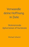 Verwandle deine Hoffnung in Ziele (eBook, ePUB)