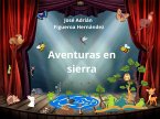 Aventuras en la sierra (Conservar para la vida) (eBook, ePUB) Aventuras en la sierra (Conservar para la vida) (eBook, ePUB)