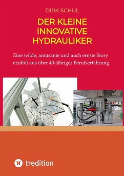 Der kleine innovative Hydrauliker (eBook, ePUB) - Schul, Dirk