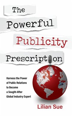 Cover The Powerful Publicity Prescription (eBook, ePUB)