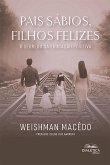 Pais sábios, filhos felizes (eBook, ePUB)