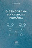 O Genograma na Atenção Primária (eBook, ePUB)