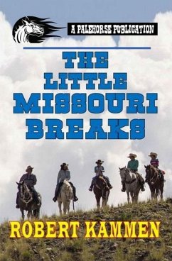 The Little Missouri Breaks (eBook, ePUB) - Kammen, Robert