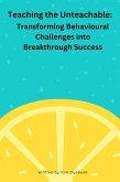 Teaching the Unteachable -Transferring Behavioural Challenges into Breakthrough Success (eBook, ePUB)