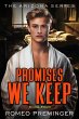 Promises We Keep (The Arizona series,... - Bild 1