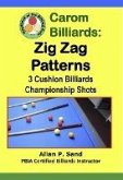 Carom Billiards: Zig-Zag Patterns - 3-Cushion Billiards Championship Shots (eBook, ePUB)