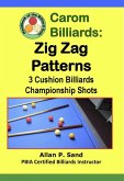 Carom Billiards: Zig-Zag Patterns - 3-Cushion Billiards Championship Shots (eBook, ePUB)