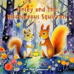 Finley and the Mischievous Squirrels (Finley's Glow: Adventures of a Little Firefly) (eBook, ePUB)