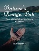 Nature's Design Lab: Power of Biomimicry in Design and Technology (eBook, ePUB)