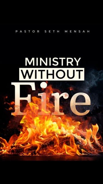 Ministry Without Fire (eBook, ePUB) Ministry Without Fire (eBook, ePUB)
