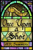 Once Upon a Shoe (Once upon a Story, #1) (eBook, ePUB) Once Upon a Shoe (Once upon a Story, #1) (eBook, ePUB)