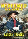 Redeemed Glory (eBook, ePUB) Redeemed Glory (eBook, ePUB)