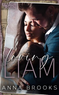Cover Loving Liam (Reason to Ruin, #3) (eBook, ePUB)