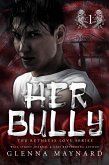 Her Bully (Ruthless Love, #1) (eBook, ePUB)