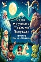 Greek Mythology Tales for Bedtime: Stories of Gods and Monsters (eBook, ePUB) - Creighton, Nick