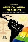 América Latina en Disputa (eBook, ePUB)