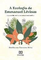 Cover A Ecologia de Emmanuel Lévinas (eBook, ePUB)