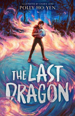 The Last Dragon (eBook, ePUB) - Ho-Yen, Polly