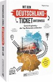 Mit dem 49€-Ticket durch Deutschland   (Mängelexemplar)
