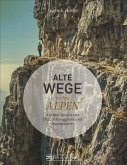 Alte Wege in den Alpen (Mängelexemplar)
