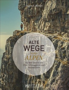 Alte Wege in den Alpen  - Hüsler, Eugen E.
