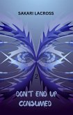 Don't End Up Consumed 2 (A Final World, #3) (eBook, ePUB) Don't End Up Consumed 2 (A Final World, #3) (eBook, ePUB)
