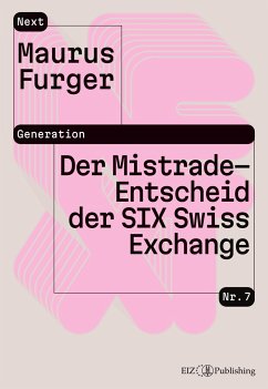 Der Mistrade-Entscheid der SIX Swiss Exchange - Furger, Maurus