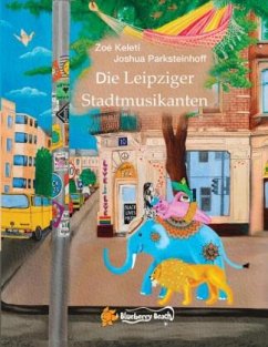 Die Leipziger Stadtmusikanten - Parksteinhoff, Joshua;Keleti, Zoé