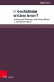 In Geschichte(n) erklären lernen? In Geschichte(n) erklären lernen?