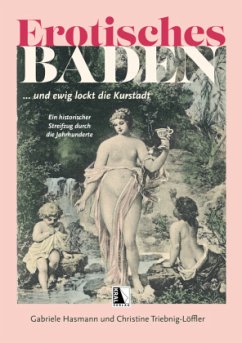 Erotisches Baden - Hasmann, Gabriele;Triebnig-Löffler, Christine