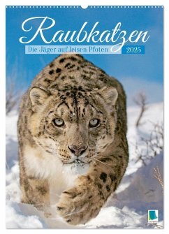 Raubkatzen: Die Jäger auf leisen Pfoten (Wandkalender 2025 DIN A2 hoch), CALVENDO Monatskalender