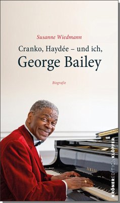 Cranko, Haydée - und ich, George Bailey - Wiedmann, Susanne