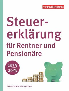 Steuererklärung für Rentner und Pensionäre 2024/2025 - Waldau-Cheema, Gabriele