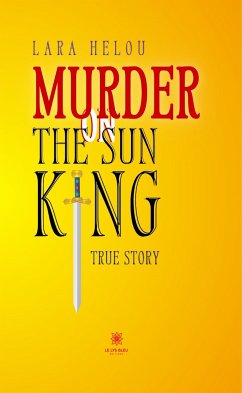 Murder on the Sun King (eBook, ePUB) - Helou, Lara