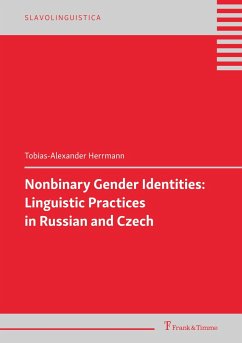 Nonbinary Gender Identities: Linguistic Practices in Russian and Czech - Herrmann, Tobias-Alexander