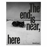 Michael Dressel   The End is Near, Here