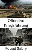 Offensive Kriegsführung (eBook, ePUB)