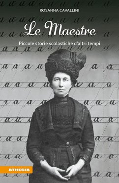 Cover Le maestre. Piccole storie scolastiche d'altri tempi